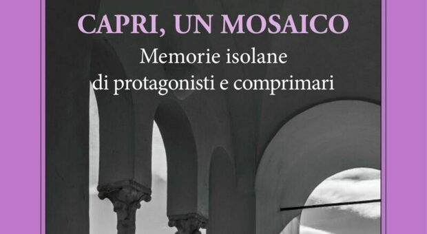 Capri, presentazione del libro di Ernesto Mazzetti “Capri, un mosaico. Memorie isolane di protagonisti comprimari”