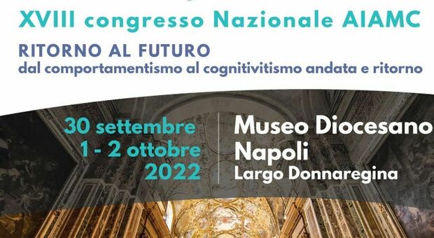 Museo Diocesano di Napoli, 18esimo congresso nazionale dell’Aiamc sull'evoluzione della psicoterapia