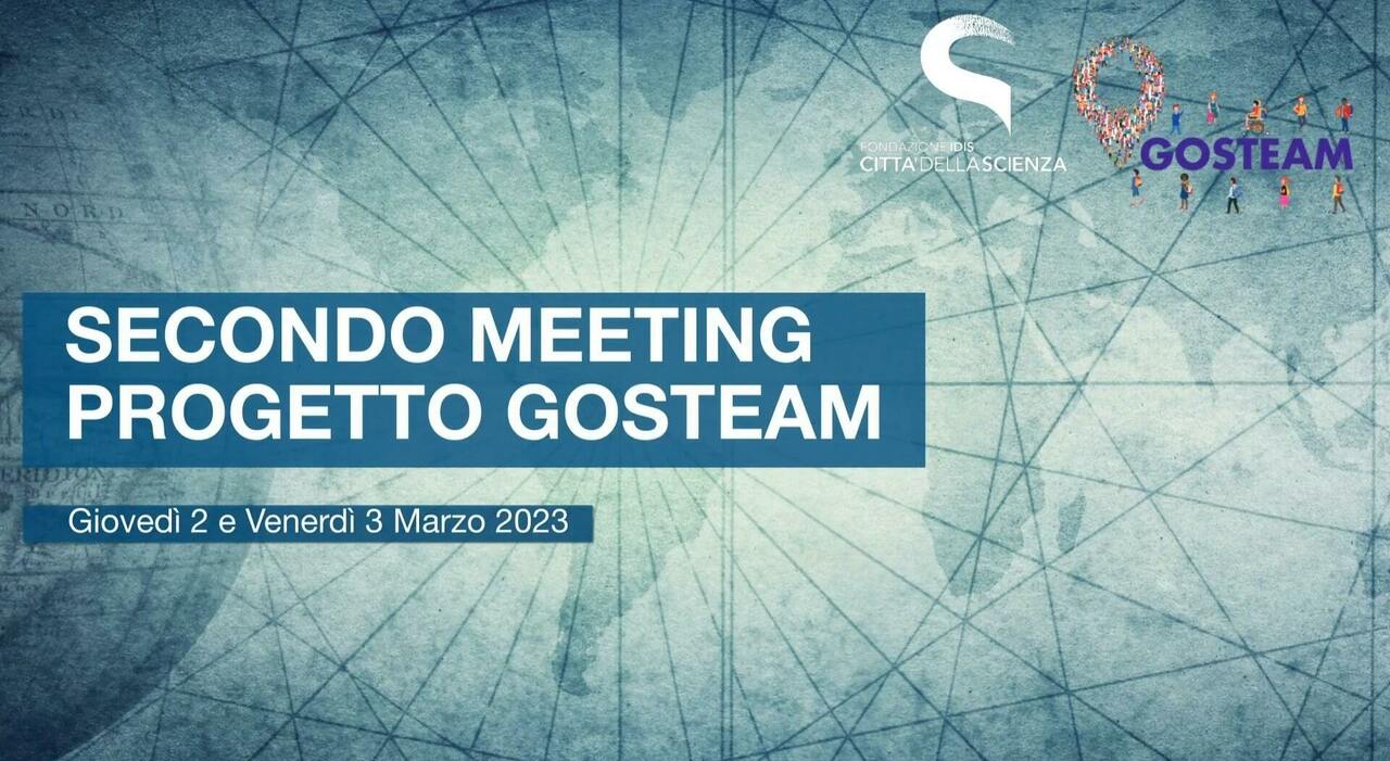 Νάπολη, η δεύτερη συνάντηση του διεθνούς έργου GOSTEAM φτάνει στην Città della Scienza