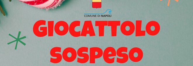 Napoli, torna il Giocattolo Sospeso: l'iniziativa di solidarietà in favore di bimbi disagiati