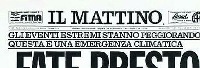 «Fate presto», la prima pagina del Mattino diventa manifesto contro il climate change